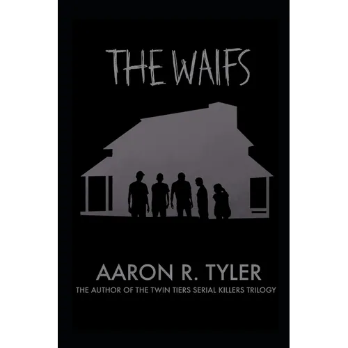 The Waifs: From the author of The Twin Tiers Serial Killers trilogy - Paperback