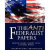The Anti-Federalist Papers - Paperback