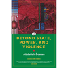Beyond State, Power, and Violence - Hardcover