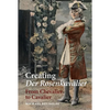 Creating Der Rosenkavalier: From Chevalier to Cavalier - Paperback
