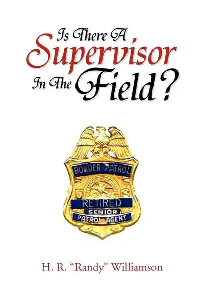 Is There a Supervisor in the Field? - Paperback