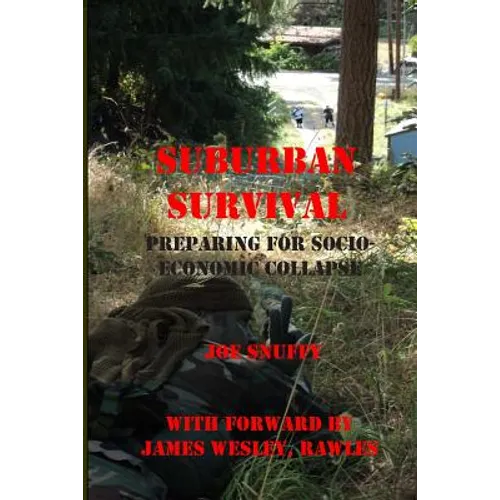 Suburban Survival: Preparing for Socio-Economic Collapse - Paperback