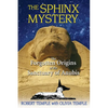 The Sphinx Mystery: The Forgotten Origins of the Sanctuary of Anubis - Paperback
