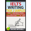 Ielts Writing Task 2 Samples: Over 50 High-Quality Model Essays for Your Reference to Gain a High Band Score 8.0+ in 1 Week (Book 6) - Paperback