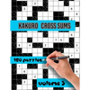 Kakuro Cross Sums Puzzles: Large Print Puzzles - Kakuro Puzzles for Adults & Seniors - Keep Your Brain Young - Paperback