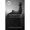 Deliverance From Satanic Soldiers - Paperback