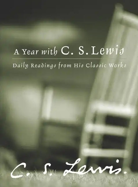 A Year with C.S. Lewis: Daily Readings from His Classic Works - Hardcover