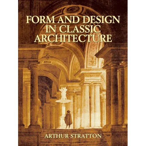 Form and Design in Classic Architecture - Paperback