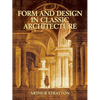 Form and Design in Classic Architecture - Paperback