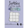 Sudoku Puzzle Book For Teens: Easy to Medium Sudoku Puzzles Including 330 Sudoku Puzzles with Solutions, Great Gift for Teens or Tweens - Paperback