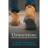 Unwavering: Learning to Do the Next Right Thing in Your Walk with God - Paperback