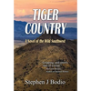 Tiger Country: A Novel of the Wild Southwest - Hardcover