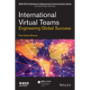 International Virtual Teams: Engineering Global Success - Paperback