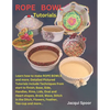 Rope Bowl Tutorials - Paperback