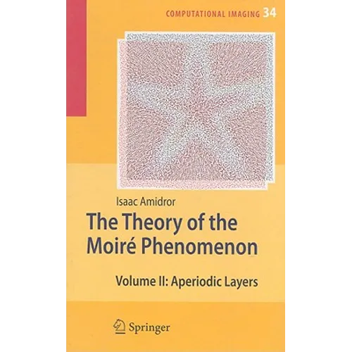 The Theory of the Moiré Phenomenon: Volume II Aperiodic Layers - Hardcover