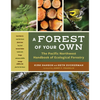 A Forest of Your Own: The Pacific Northwest Handbook of Ecological Forestry - Paperback