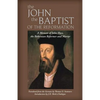 The John the Baptist of the Reformation: A Memoir of John Huss - Paperback