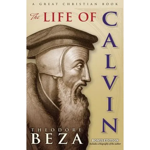 The Life of John Calvin - Paperback