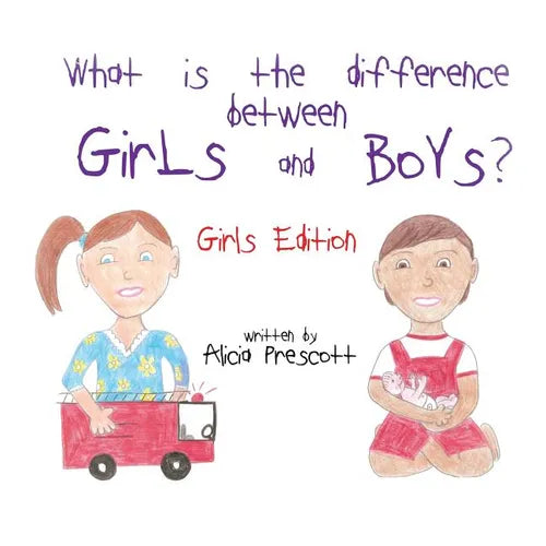 What is the difference between Girls and Boys?: Girls Edition - Paperback