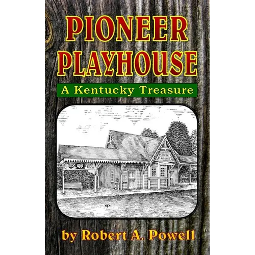 Pioneer Playhouse - Paperback