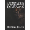 Anonymous Dreams - Paperback