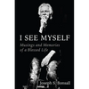 I See Myself: Musings and Memories of a Blessed Life - Hardcover