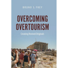 Overcoming Overtourism: Creating Revived Originals - Paperback