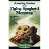 Amazing Stories of the Flying Spaghetti Monster - Paperback