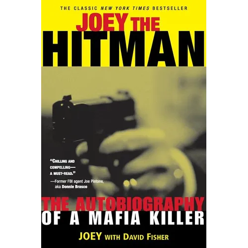 Joey the Hitman: The Autobiography of a Mafia Killer - Paperback
