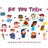 Be You Three: What do you want to be when you grow up? - Hardcover