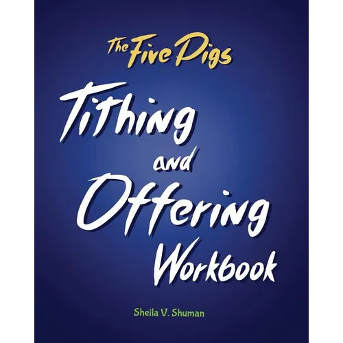 The Five Pigs Tithing and Offering Workbook - Paperback