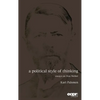 A Political Style of Thinking - Hardcover