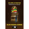 No Free Attention: How Women Use The Possibility of Sex to Manipulate Naïve and Lustful Men - Paperback