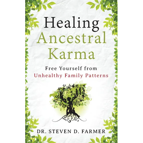 Healing Ancestral Karma: Free Yourself from Unhealthy Family Patterns - Paperback