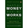 Money Works: The Guide to Financial Literacy - Paperback