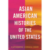 Asian American Histories of the United States - Paperback