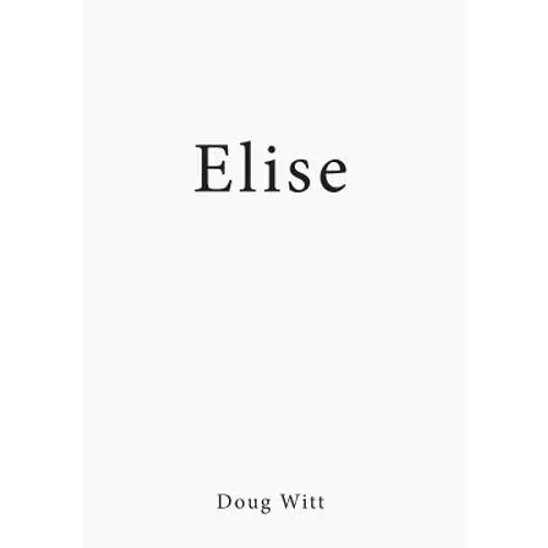 Elise - Hardcover