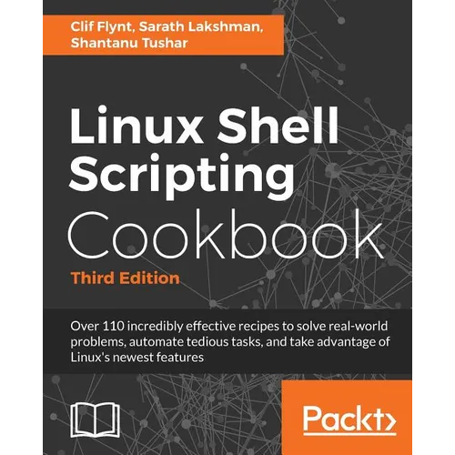 Linux Shell Scripting Cookbook, Third Edition - Paperback