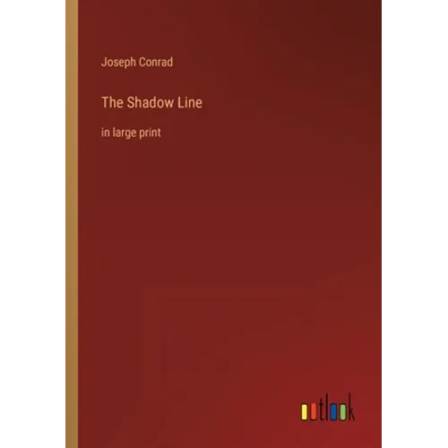 The Shadow Line: in large print - Paperback