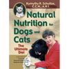Natural Nutrition for Dogs and Cats: The Ultimate Diet - Paperback