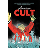 American Cult: A Graphic History of Religious Cults in America from the Colonial Era to Today - Paperback