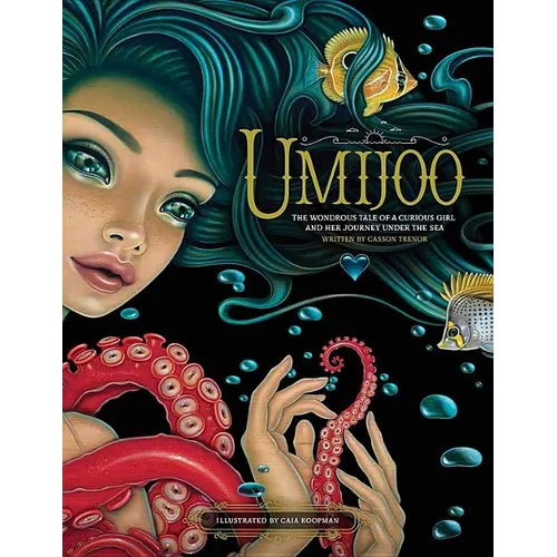 Umijoo: The Wondrous Tale of a Curious Girl and Her Journey Under the Sea - Hardcover