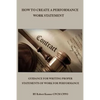 How to Create a Performance Work Statement: Guidance for Writing Proper Statements of Work for Performance - Paperback