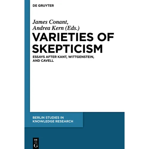 Varieties of Skepticism: Essays After Kant, Wittgenstein, and Cavell - Paperback