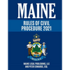 Maine Rules of Civil Procedure 2021: Complete Rules as Revised through December 16, 2020 - Paperback