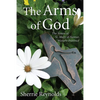 The Arms of God: Sisters of Saint Mary of Namur, Western Province - Paperback