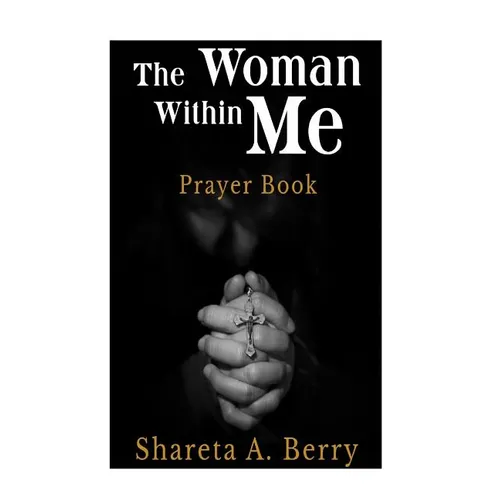 The Woman Within Me: Prayer Book - Paperback