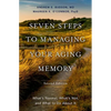 Seven Steps to Managing Your Aging Memory: What's Normal, What's Not, and What to Do about It - Hardcover