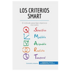 Los criterios SMART: El método para fijar objetivos con éxito - Paperback