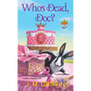Who's Dead, Doc? - Mass Market Paperbound